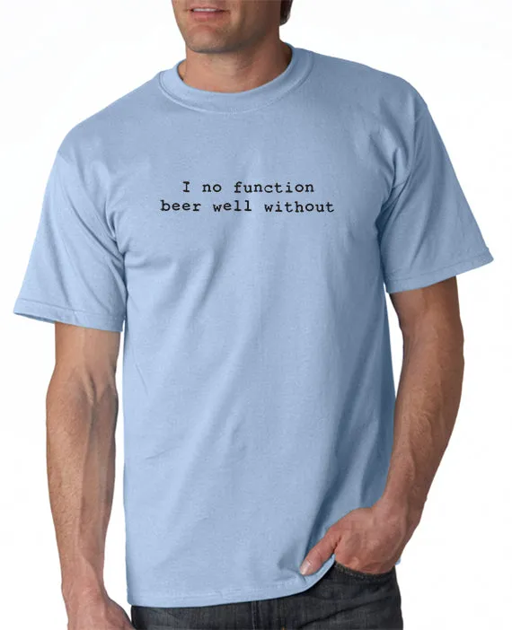 I No Function T-shirt